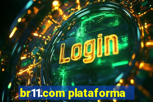 br11.com plataforma